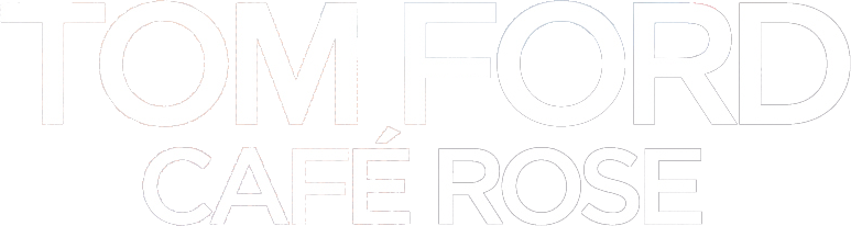 
TOM FORD CAFÉ ROSE
width=